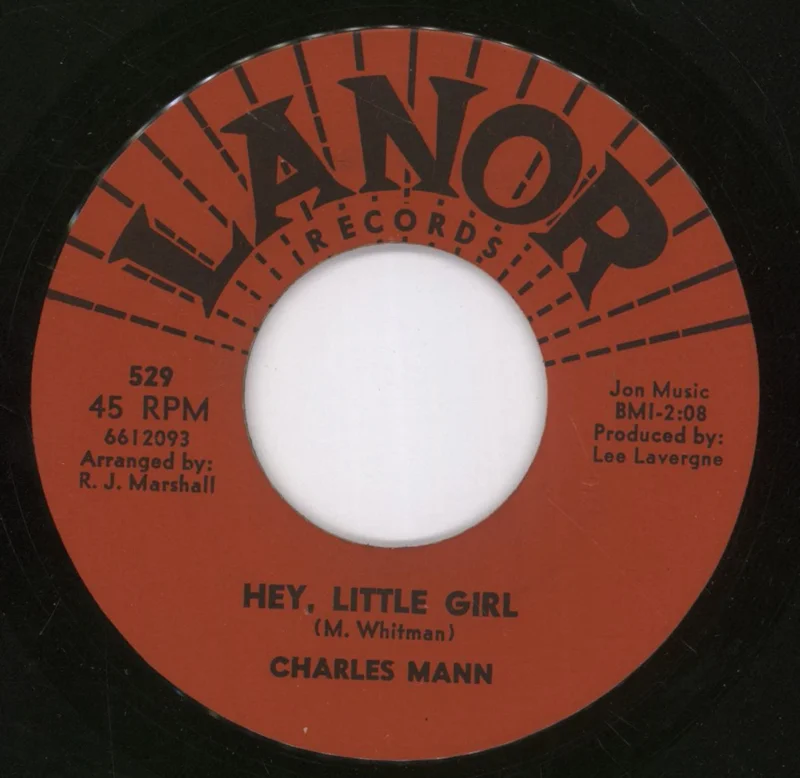 Charles Mann (Country) Hey Little Girl / You're No Longer Mine US 7" vinyl