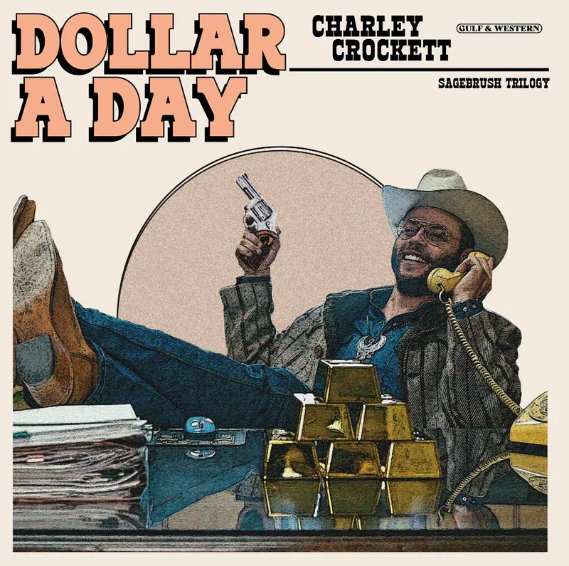 Charley Crockett Dollar A Day (IEX)