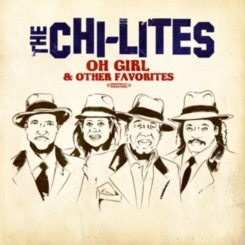Chi-Lites - Oh Girl & Other Favorites [CD]