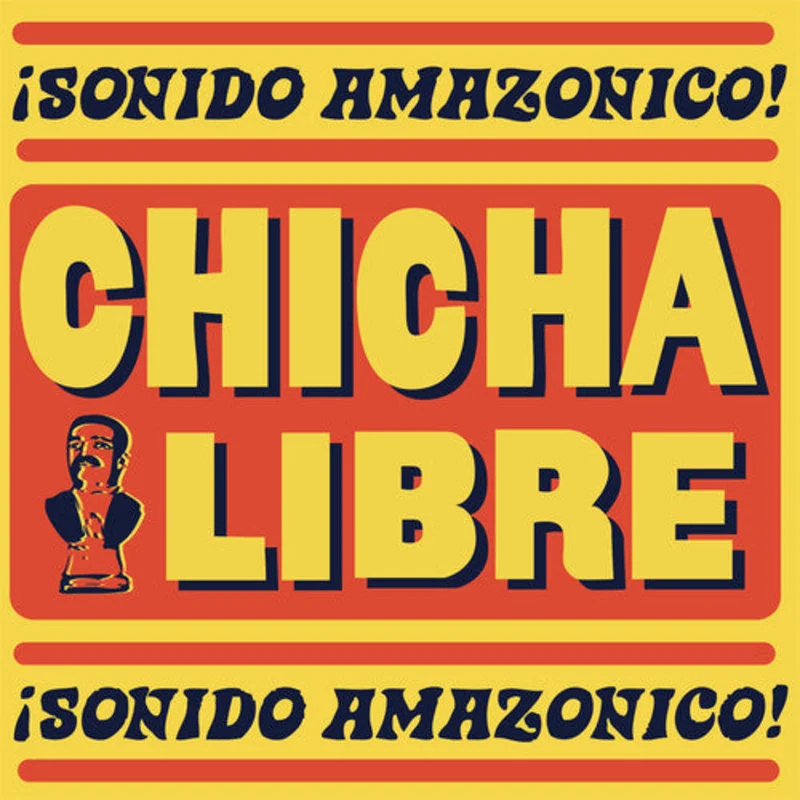 Chicha Libre - Sonido Amazonico [CD]