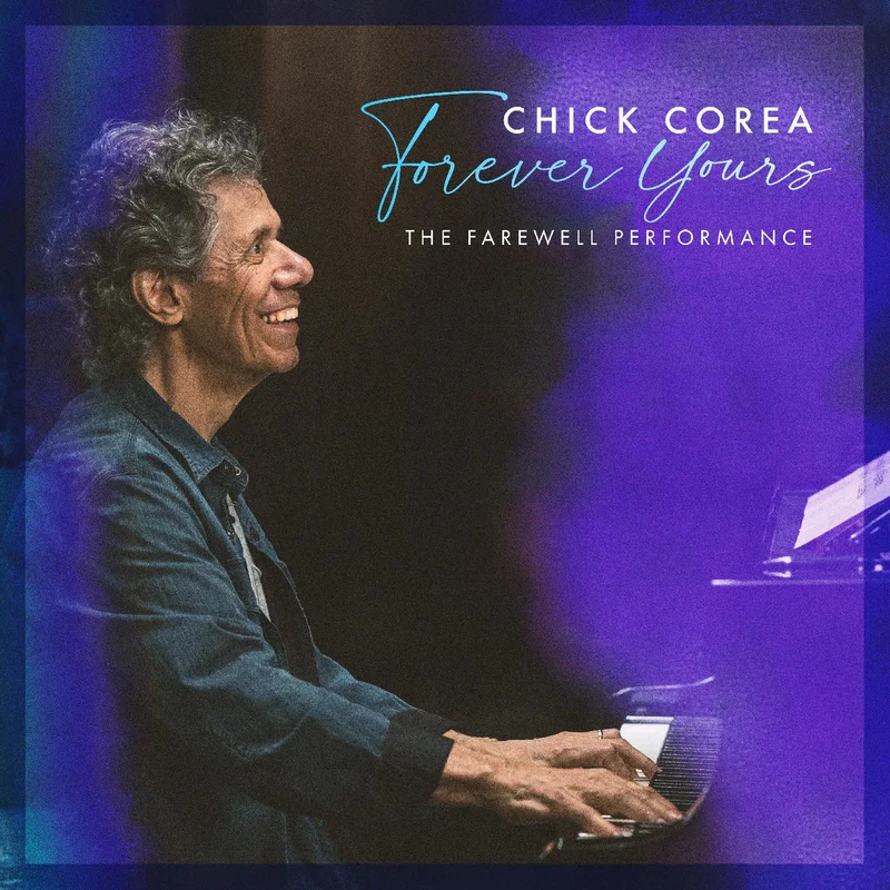 Chick Corea Forever Yours: The Farewell Performance (2xLP)