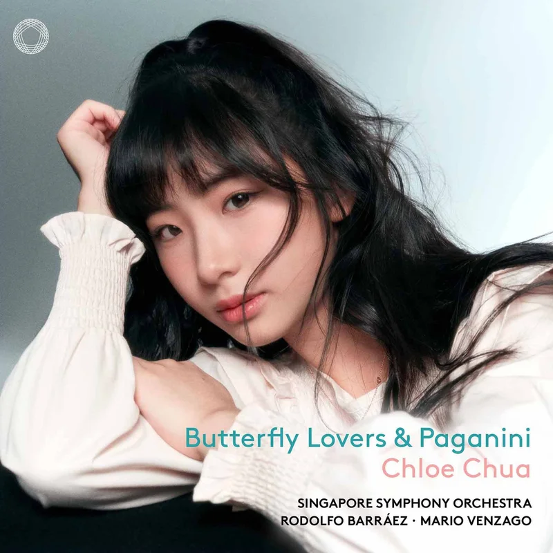 Chloe Chua, Singapore Symphony Orchestra, Rodolfo Barrez, Mario Venzago | Paganini - Butterfly Lovers & Paganini