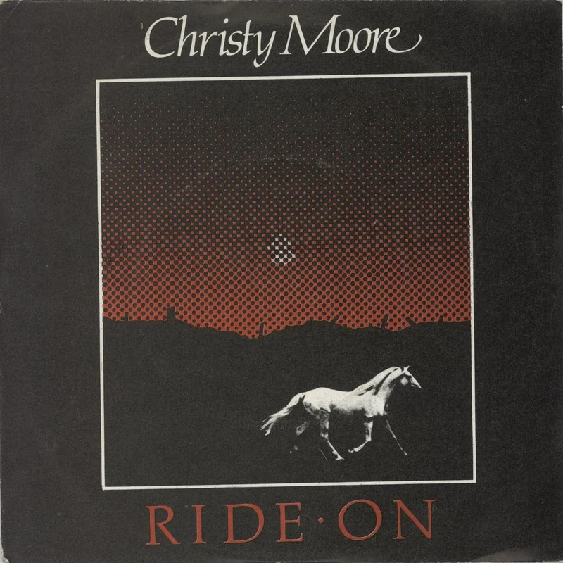 Christy Moore Ride On UK 7" vinyl