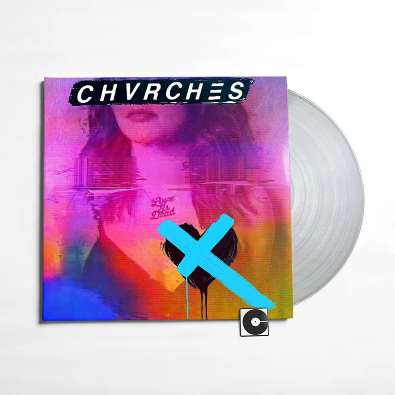 Chvrches - "Love Is Dead" Indie Exclusive Clear Vinyl
