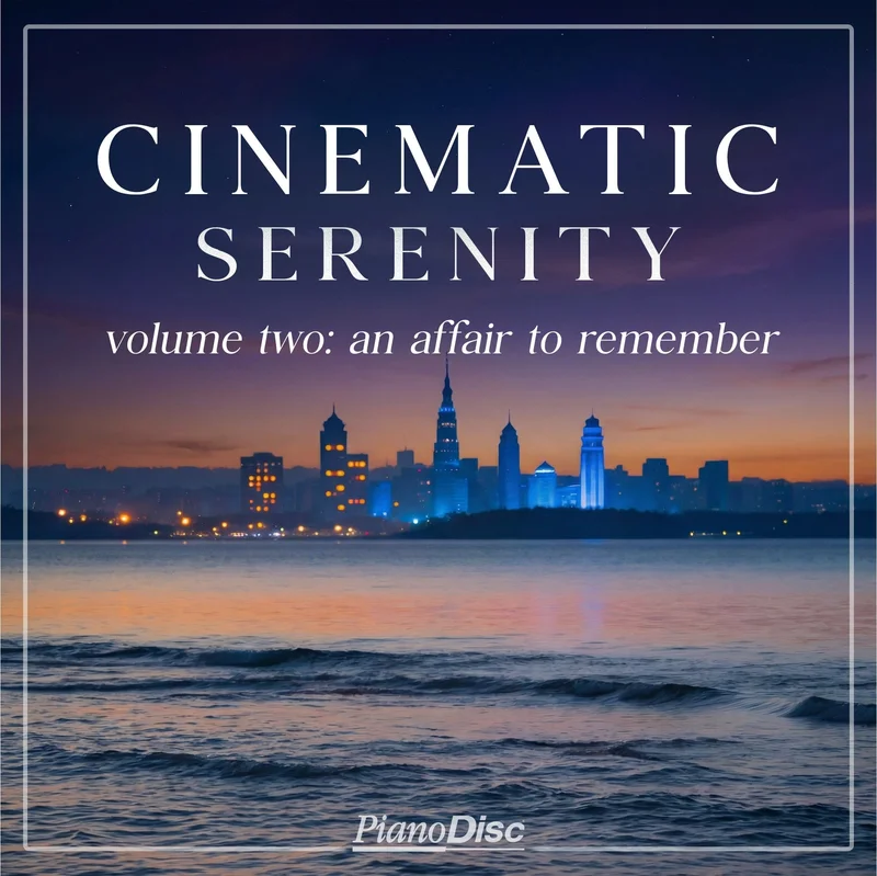 Cinematic Serenity, Vol. 2: An Affair To Remember