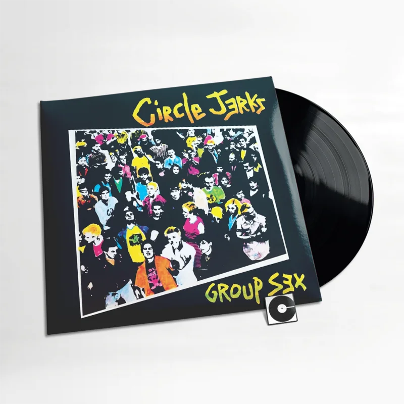 Circle Jerks - "Group Sex" 40th Anniversary