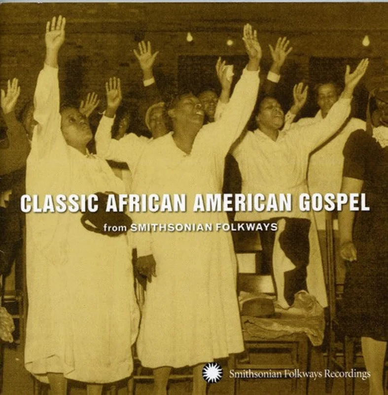 Classic African American Gospel From Smithsonian F - Smithsonian Folkways: Classic African American Gospel [CD]