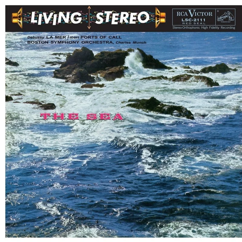 Claude Debussy, Jacques Ibert, Boston Symphony Orchestra, Charles Munch  The Sea (Analogue Productions, RCA Victor Red Seal)