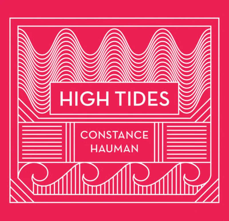 Constance Hauman - High Tides [CD]