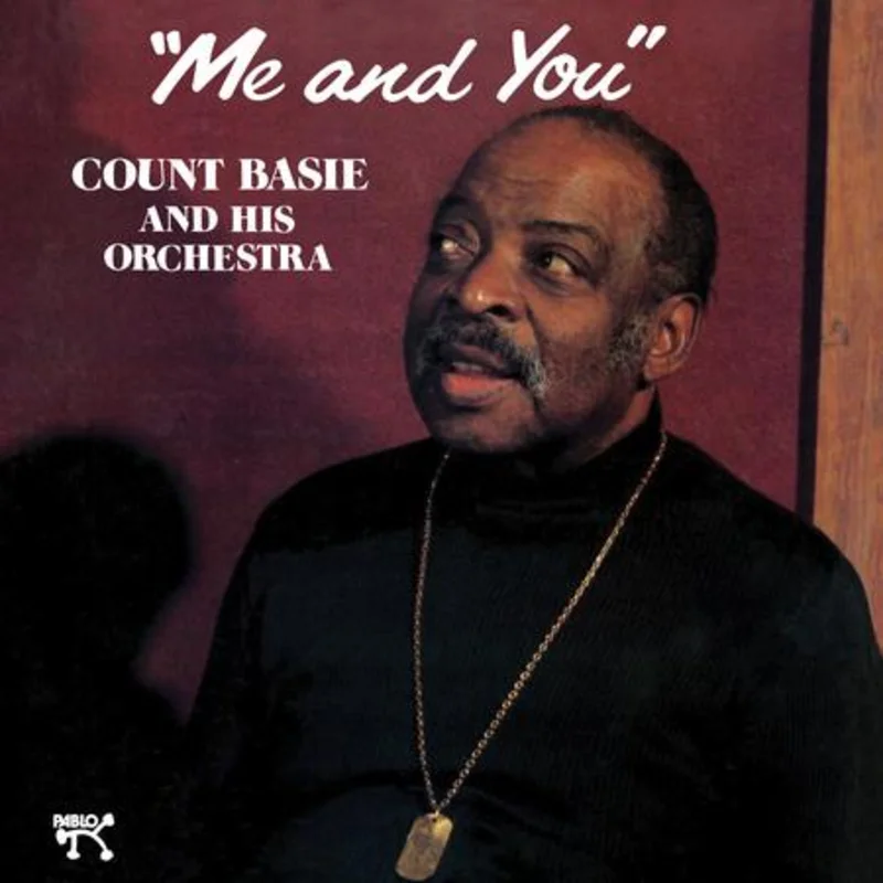 Count Basie Orchestra Me And You