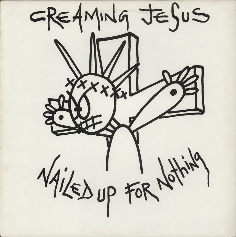 Creaming Jesus Nailed Up For Nothing EP UK 12" vinyl