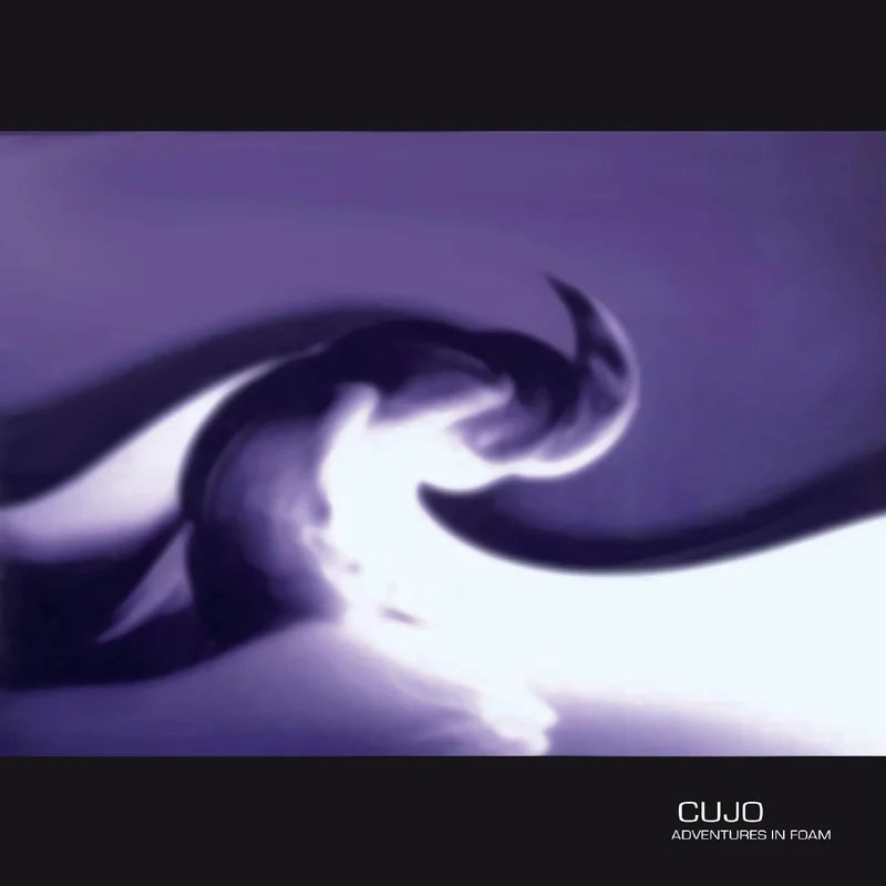 Cujo - Adventures In Foam (2025 Reissue)