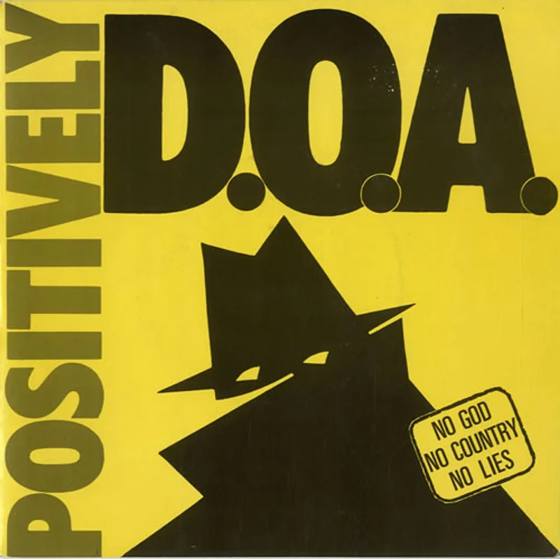 D.O.A. Positively D.O.A. UK 7" vinyl