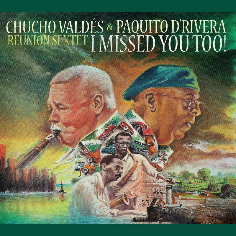 D'Rivera, Paquito / Valdes, Chucho - I Missed You Too! [CD]