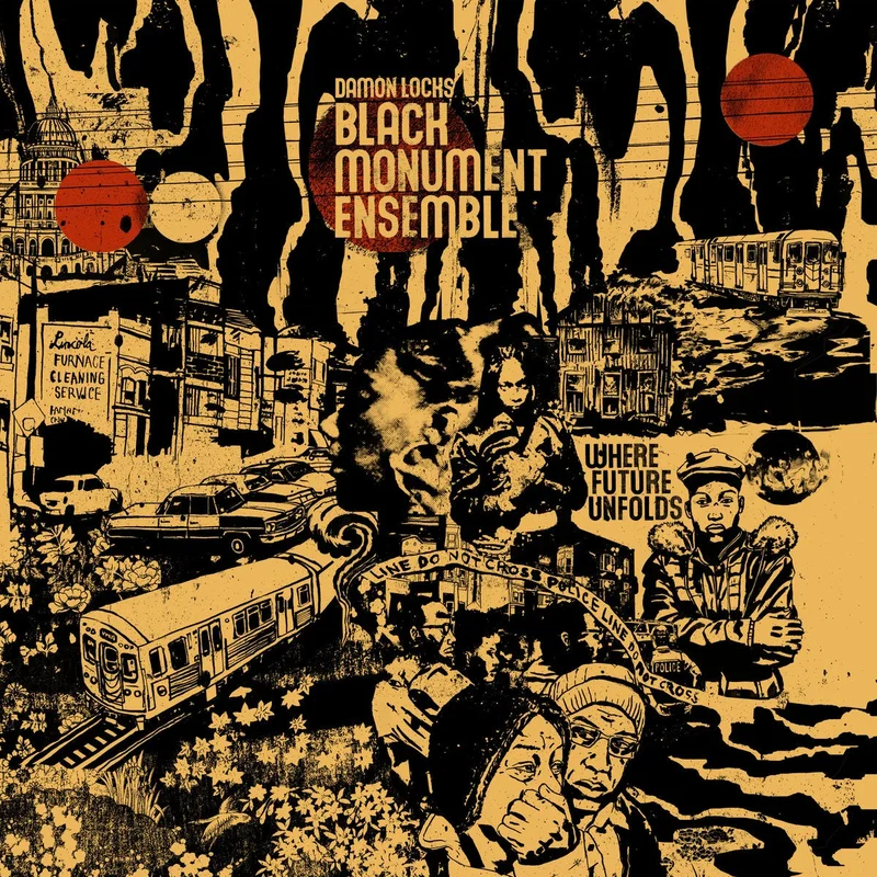 Damon Locks Black Monument Ensemble  Where Future Unfolds