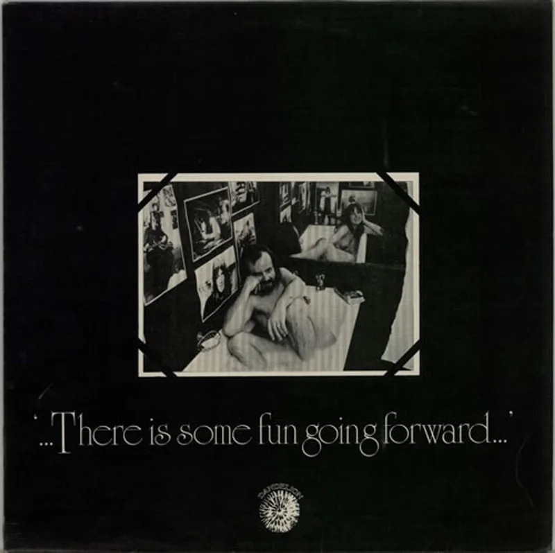 Dandelion Records There Is Some Fun Going Forward UK Vinyl LP