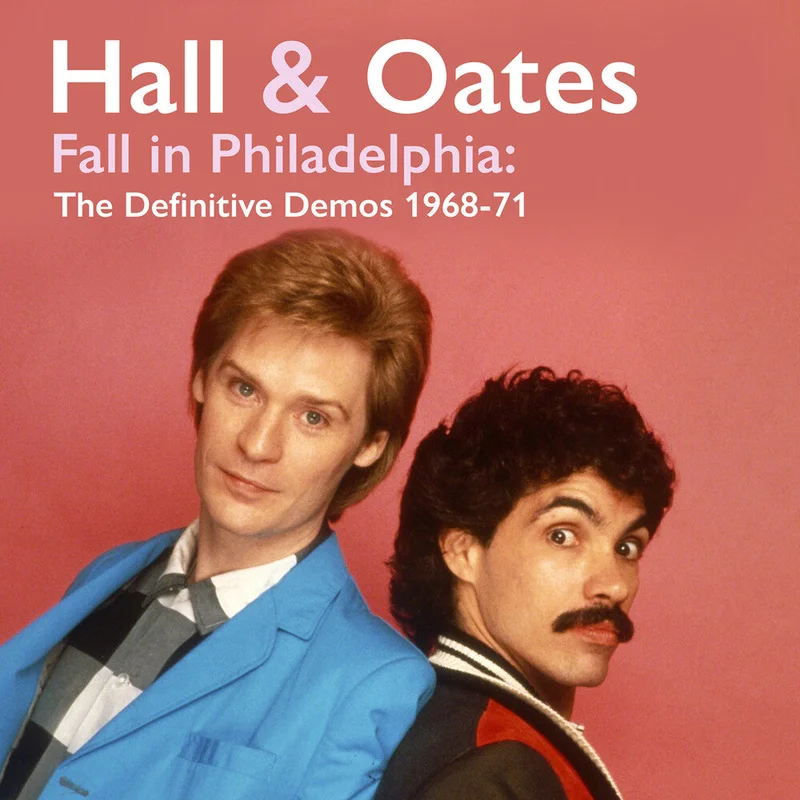 Daryl Hall & John Oates - Fall in Philadelphia: The Definitive Demos 1968-71 [CD]