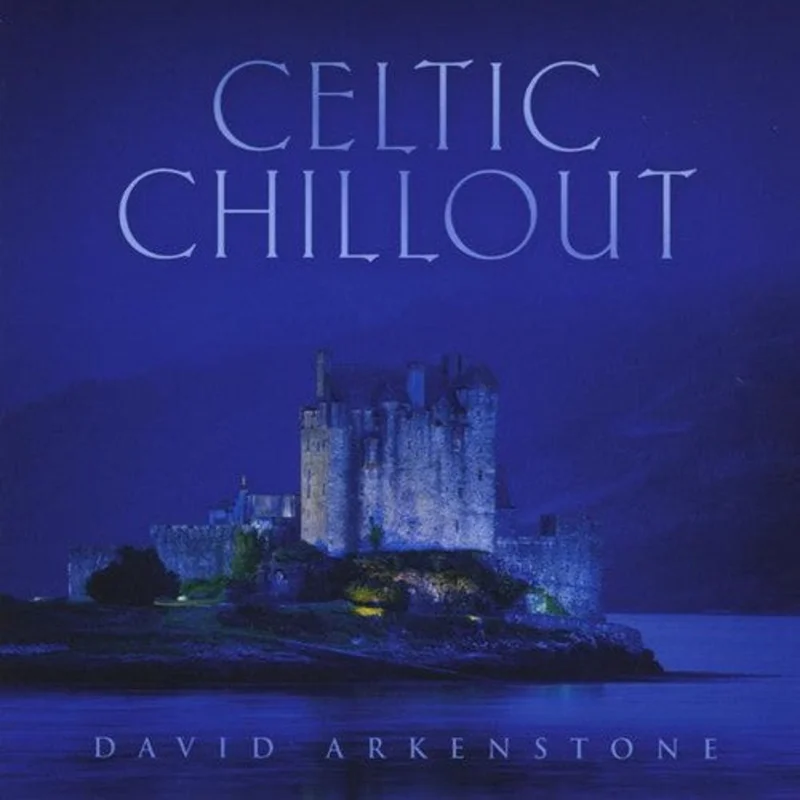 David Arkenstone - Celtic Chillout [CD]