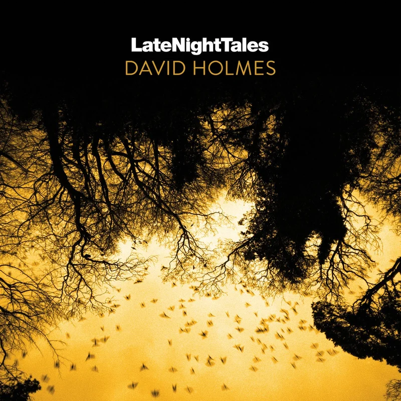 David Holmes Late Night Tales