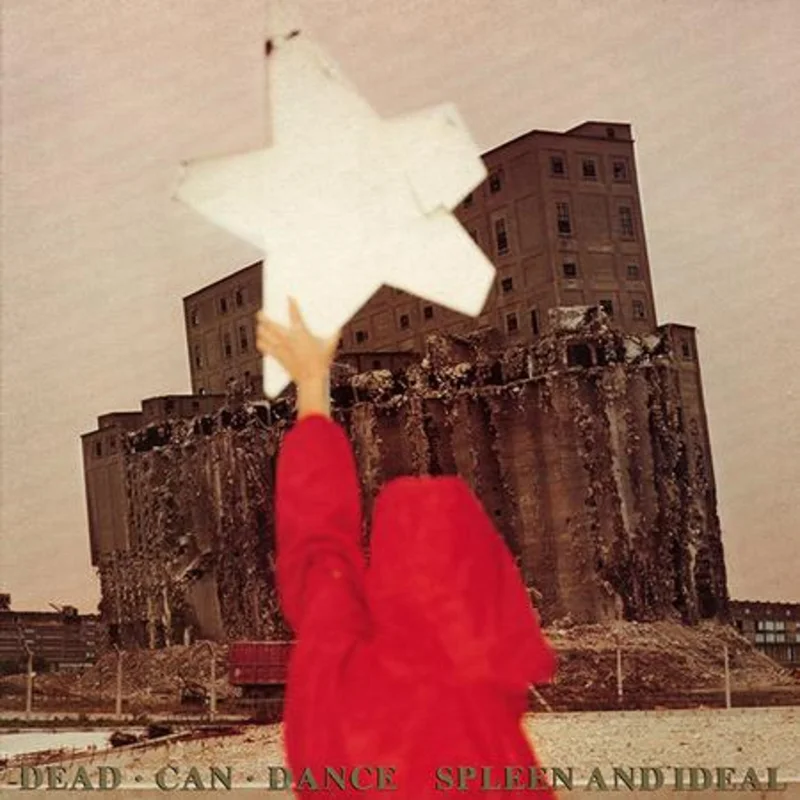 Dead Can Dance Spleen And Ideal