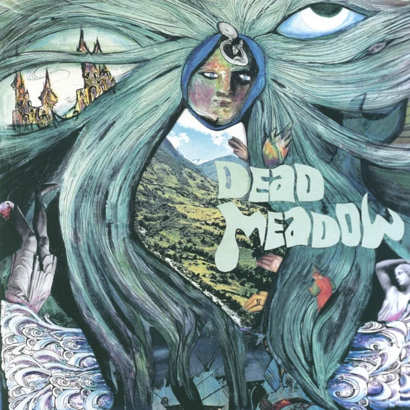 Dead Meadow Dead Meadow