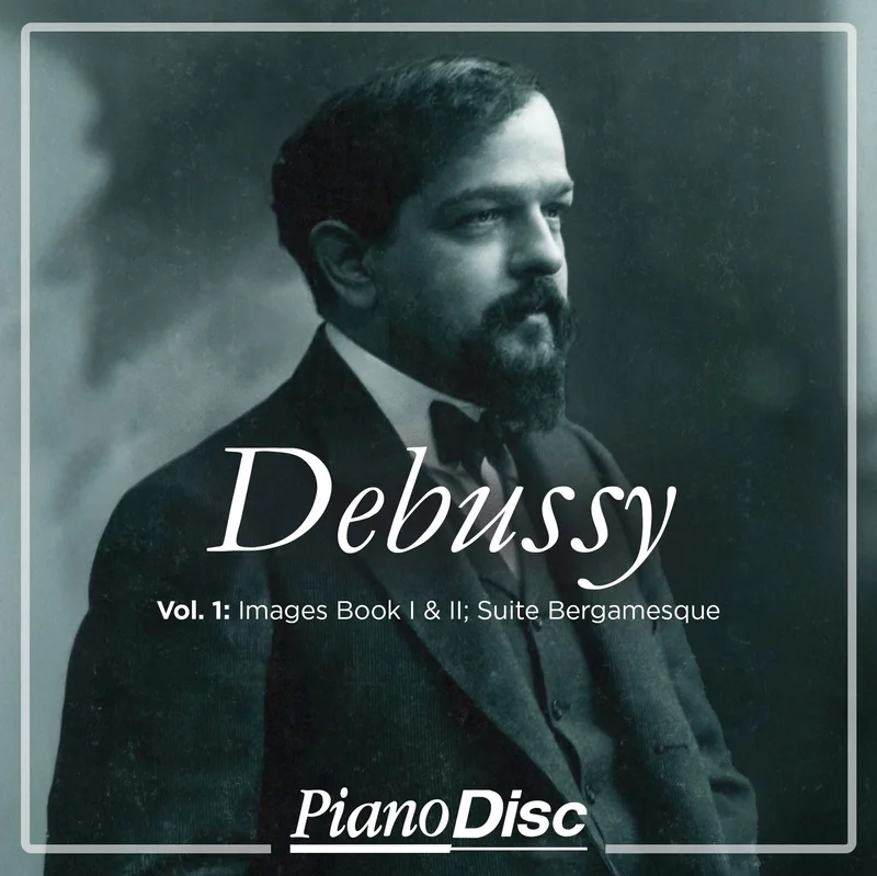 Debussy, Vol. 1: Images Book I & II; Suite Bergamesque