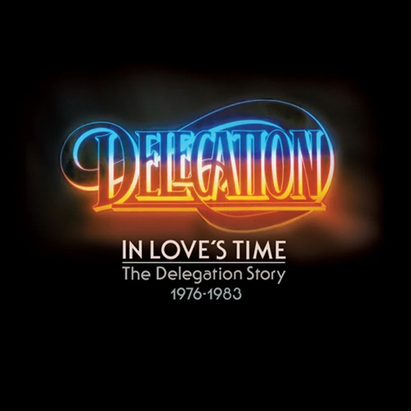 Delegation - In Loves Time: Delegation Story 1976-1983 [CD]