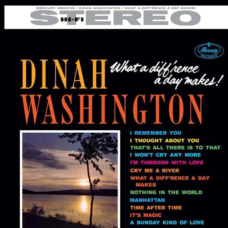 Dinah Washington What A Diff'rence A Day Makes!