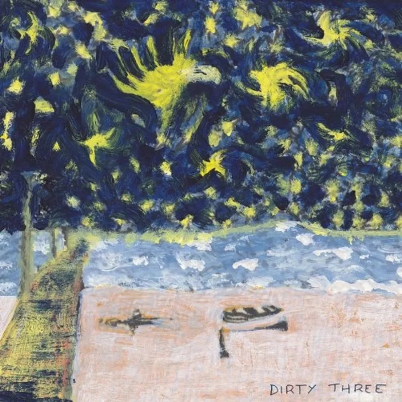 Dirty Three Whatever You Love, You Are