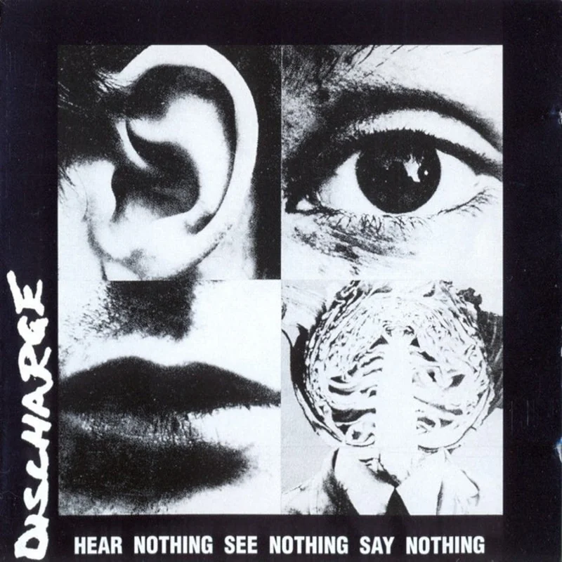 Discharge Hear Nothing See Nothing Say Nothing