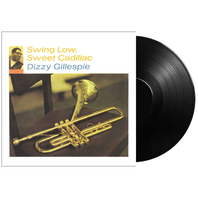 Dizzy Gillespie: Swing Low, Sweet Cadillac LP