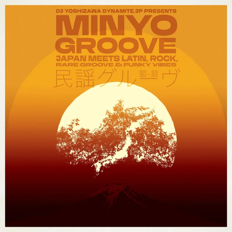 DJ Yoshizawa Dynamite.jp  Minyo Groove 1963-1979 (Japan Meets Latin, Rock, Rare Groove & Funky Vibes)