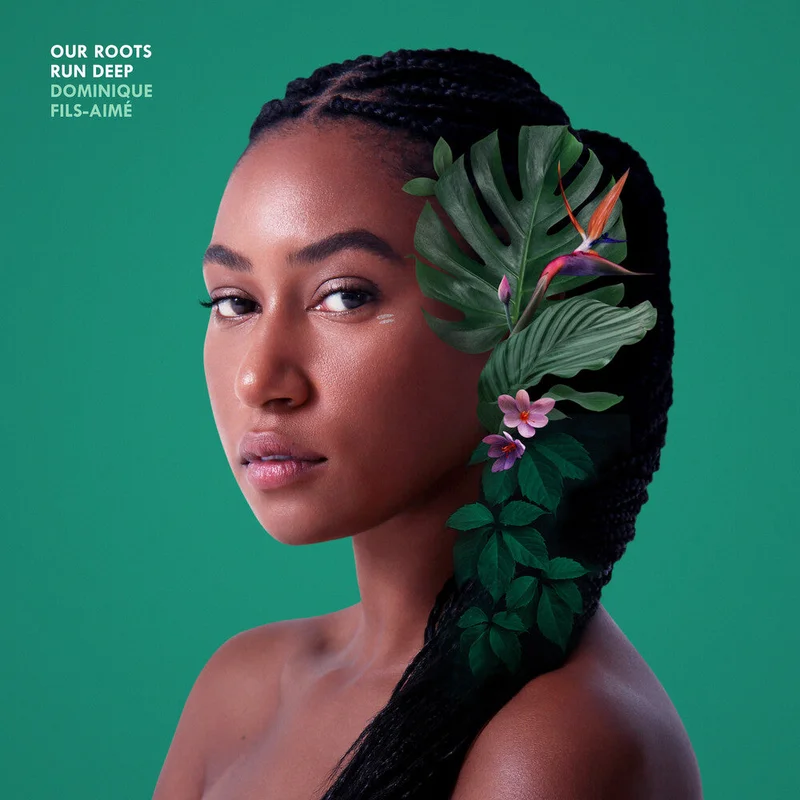 Dominique Fils-Aim - Our Roots Run Deep [180 Gram]