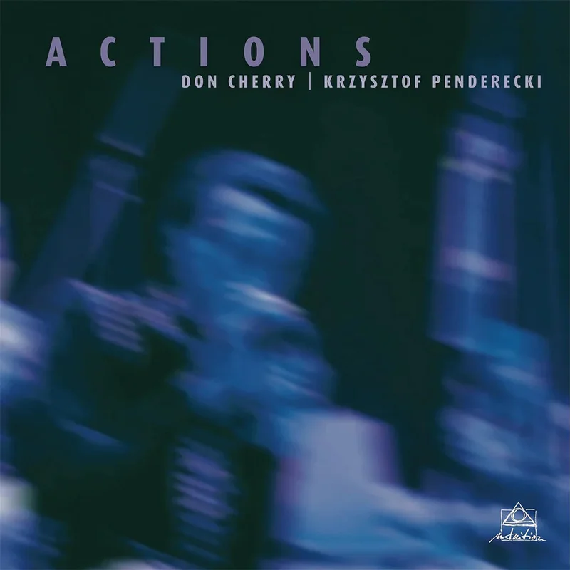 Don Cherry, Krzysztof Penderecki  Actions