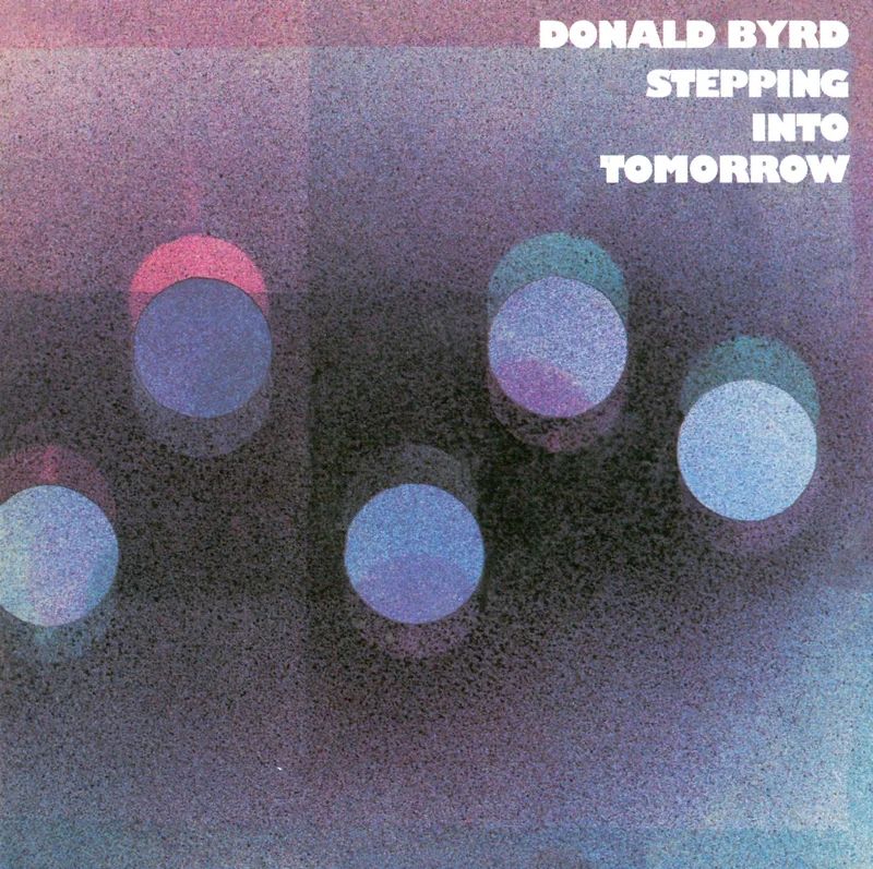 Donald Byrd Stepping Into Tomorrow (Blue Note Classic Series)
