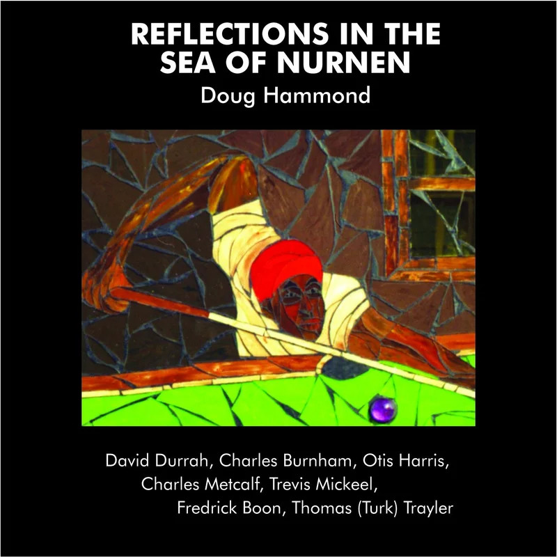 Doug Hammond & David Durrah Reflections In The Sea Of Nurnen (Reissue)