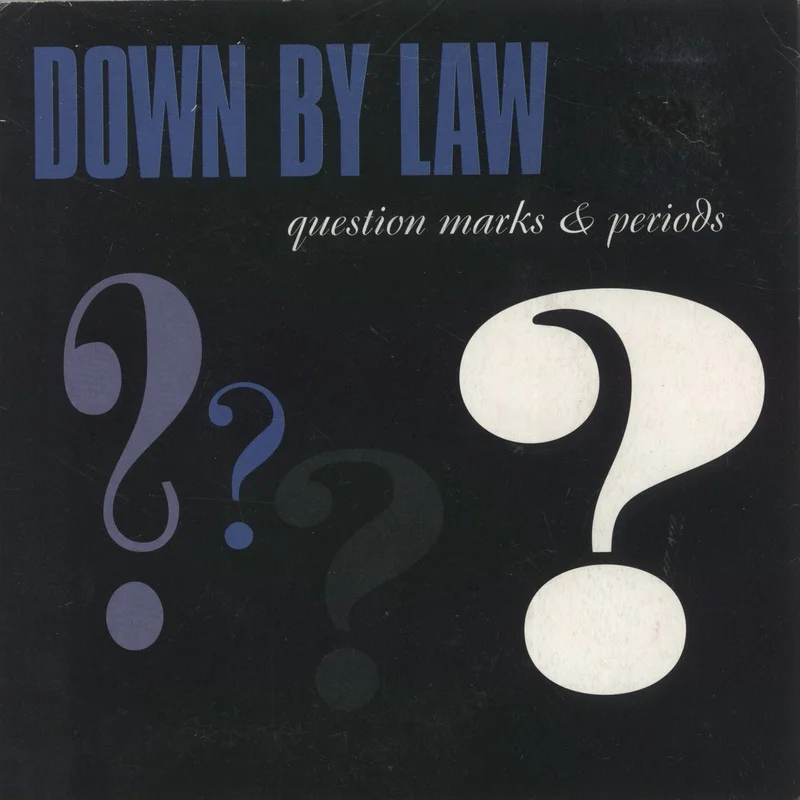 Down By Law Question Marks & Periods - Blue Vinyl UK 7" vinyl