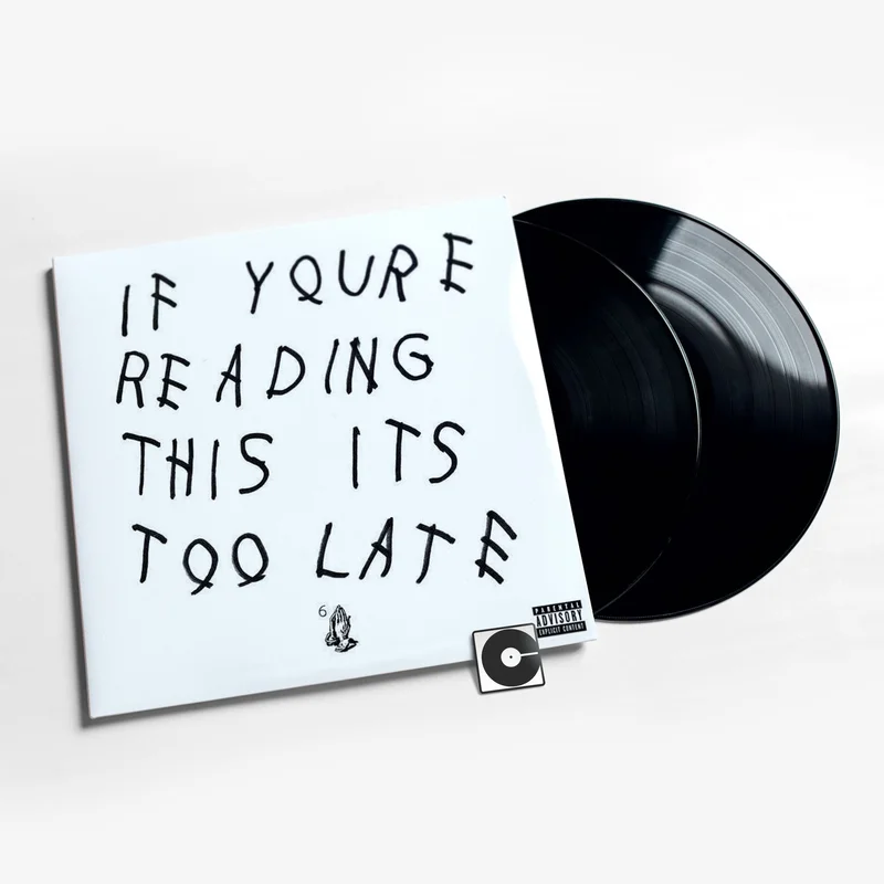 Drake - "If You're Reading This It's Too Late"