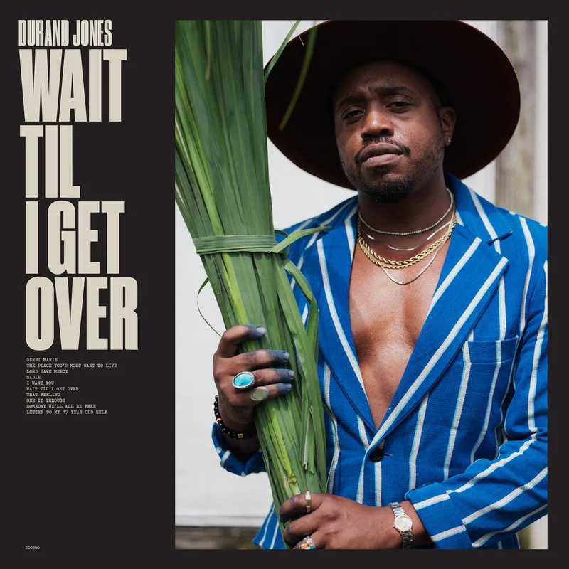 Durand Jones - Wait Til I Get Over [Blue Jay LP]