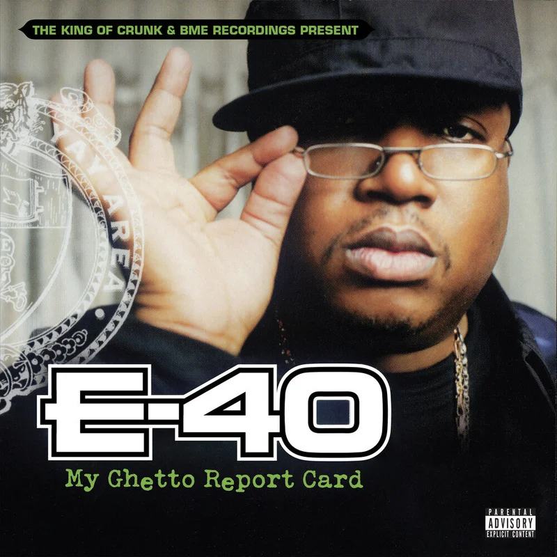 E-40 - My Ghetto Report Card [LP]