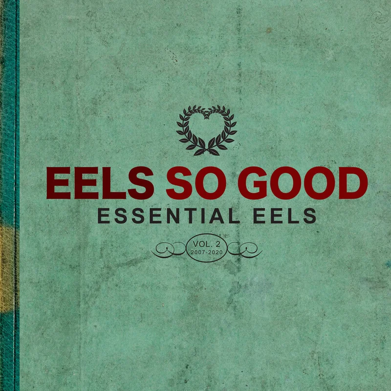 Eels - Eels So Good: Essential Eels Vol. 2 (2007-2020) [CD]