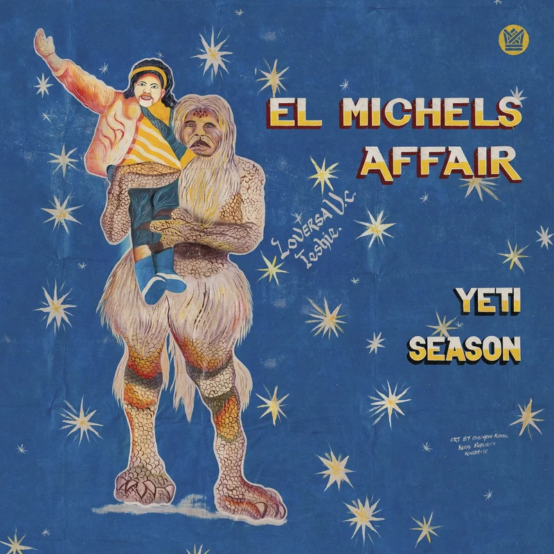 El Michels Affair  Yeti Season