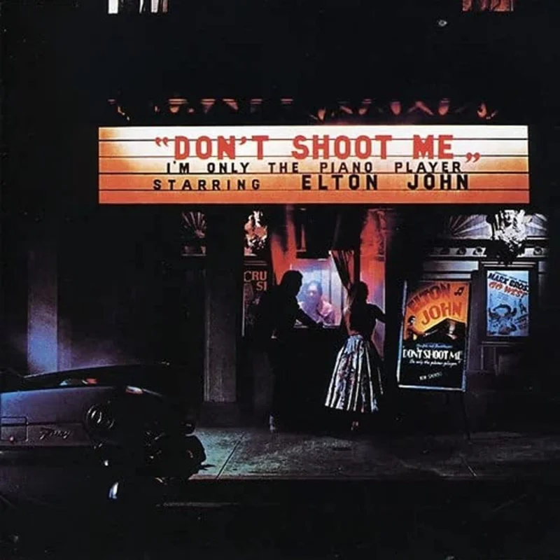 Elton John  Don't Shoot Me I'm Only The Piano Player