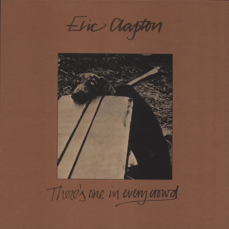 Eric Clapton There's One In Every Crowd US Vinyl LP