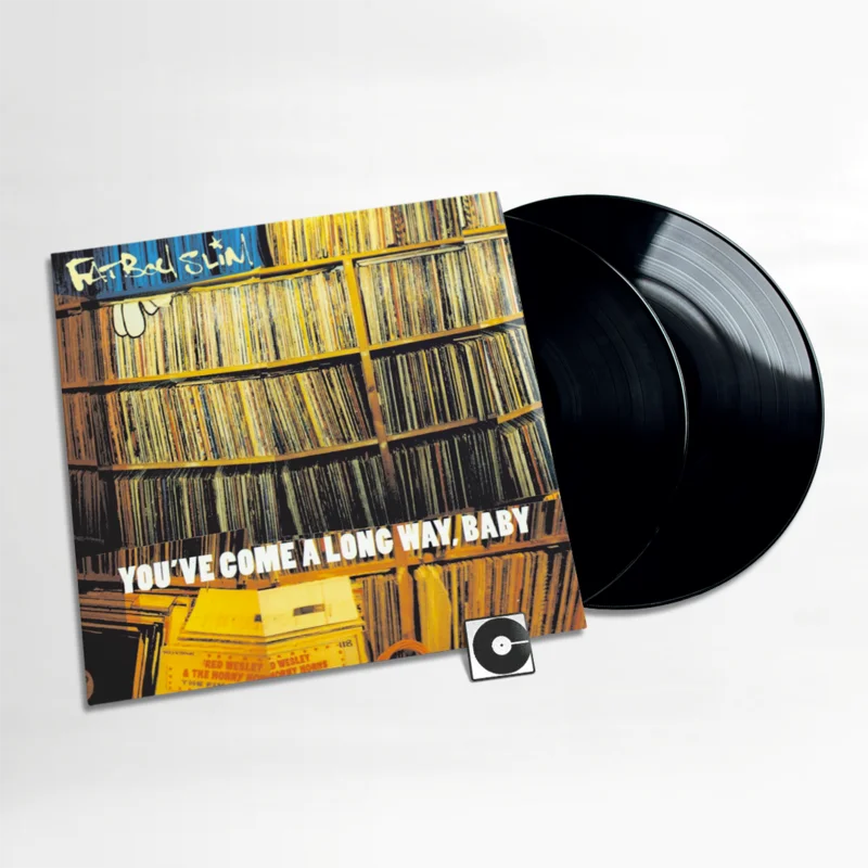 Fatboy Slim - "You've Come A Long Way, Baby" Indie Exclusive Half Speed