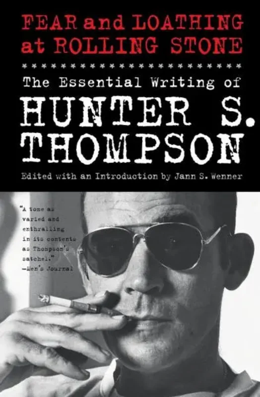 Fear And Loathing At Rolling Stone: The Essential Writing Of Hunter S. Thompson