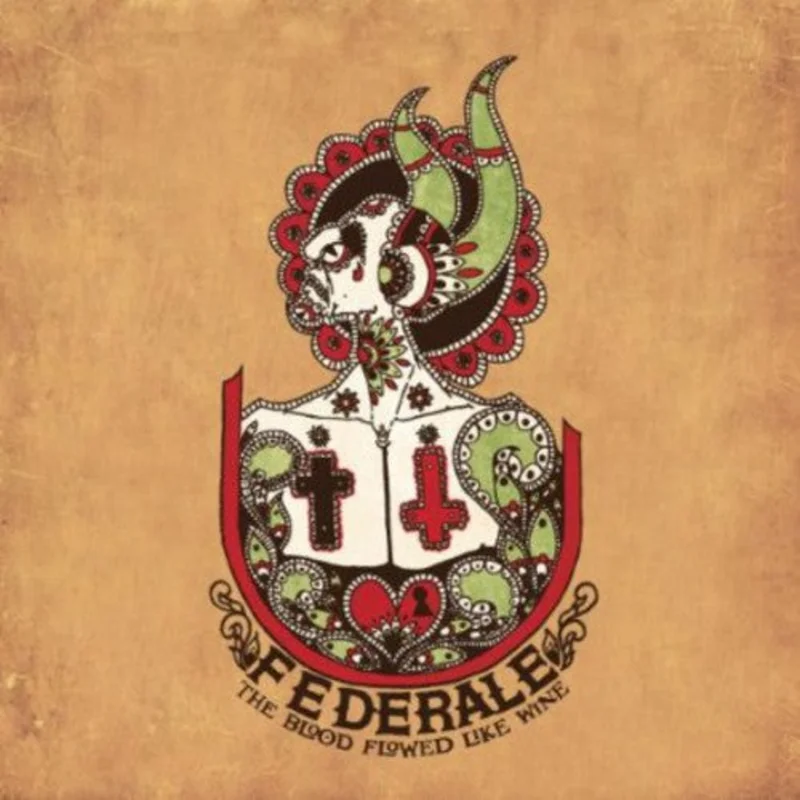 Federale - The Blood Flowed Like Wine [LP]
