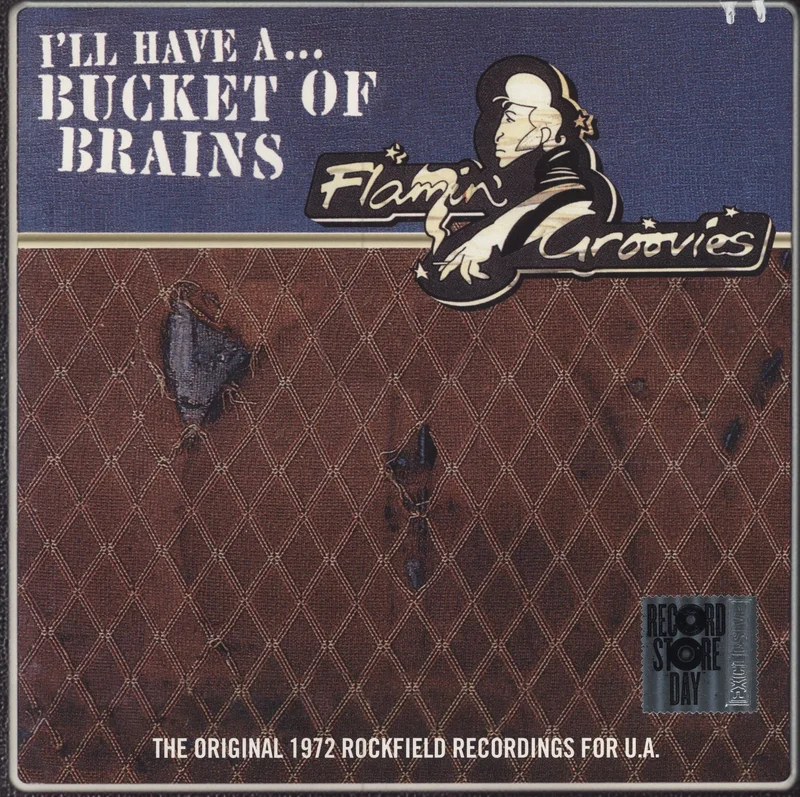 Flamin' Groovies I'll Have A ... Bucket Of Brains - RSD 2021 - Sealed UK 10" vinyl