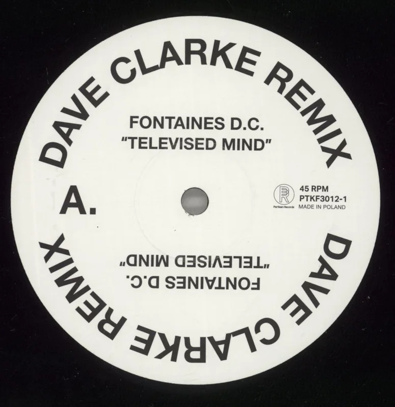 Fontaines D.C. Televised Mind [Dave Clarke Remix] UK 12" vinyl