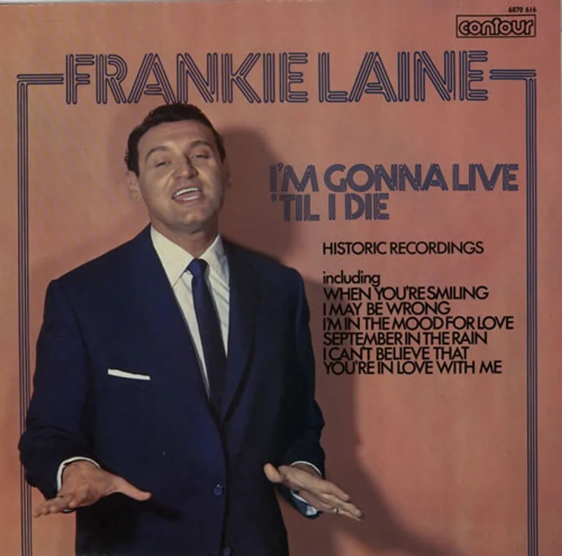 Frankie Laine I'm Gonna Live 'Til I Die UK Vinyl LP